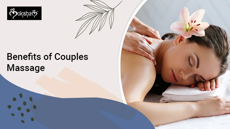 Benefits of Couples Massage