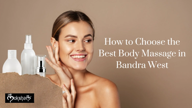 Body massage in Bandra