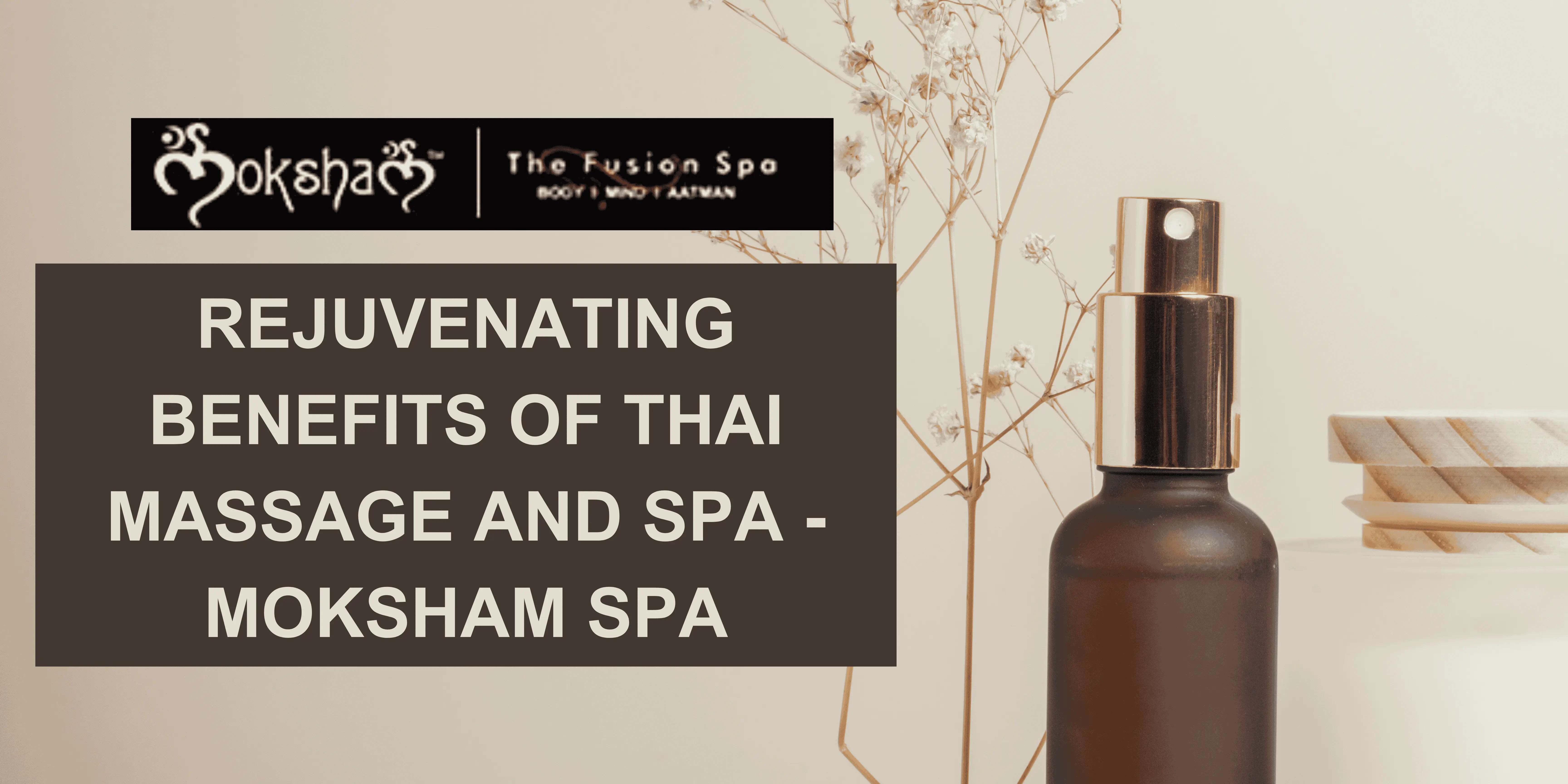 Thai-massage-and-Spa  --Moksham Spa