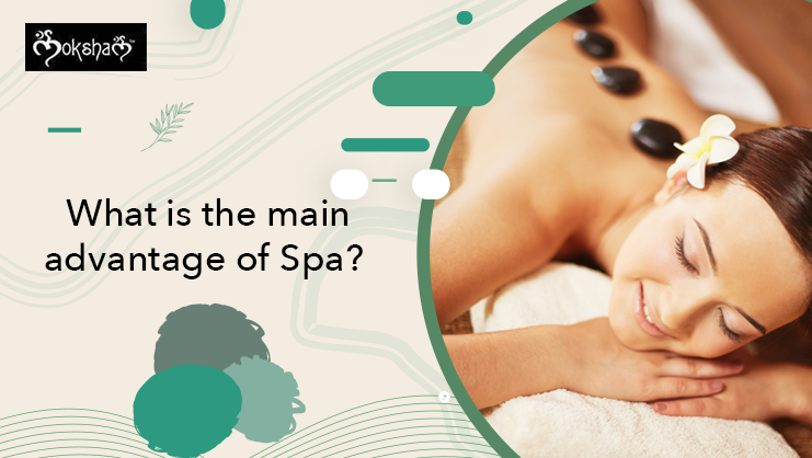 What is the Main Advantage-of Spa