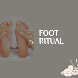 Foot Ritual